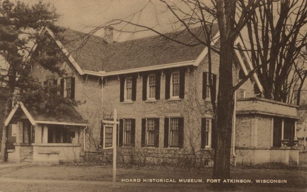 Exterior view of the Hoard Historical Museum. Caption reads: "Hoard Historical Museum, Fort Atkinson, Wis."
