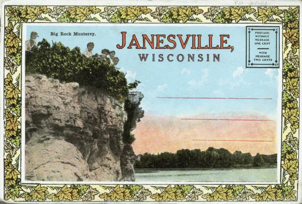Front of postcard envelope, with a scene of children on top of Big Rock Monterey on the Rock River. Inside the envelope is an accordion-folded set of various scenes of Janesville. Caption reads: "Big Rock Monterey, Janesville, Wis."