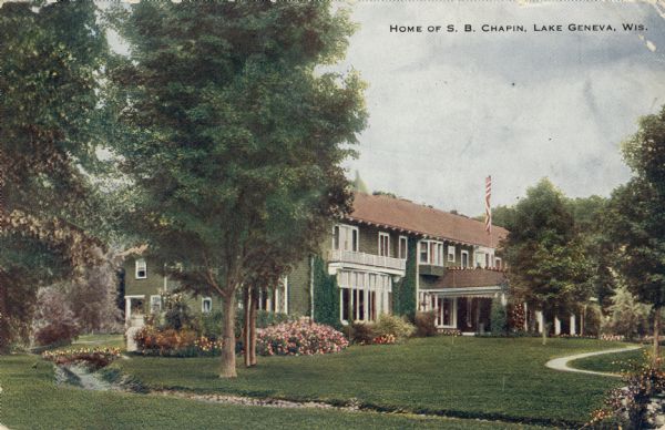View of a private residence, with a stream running through the lawn in the foreground. Caption reads: "Home of S. B. Chapin, Lake Geneva, Wis."