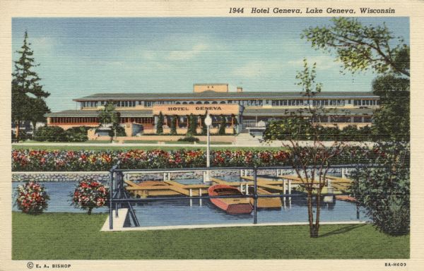 Illustrated color postcard of the front of Hotel Geneva. A marina is in the foreground. Flowering bushes are along the lakeshore. Caption reads: "Hotel Geneva, Lake Geneva, Wis."