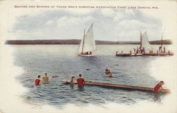 Color illustration of boys swimming and sailing in Lake Geneva. Caption reads: "Boating and Bathing at Young Men's Christian Association Camp, Lake Geneva, Wis."