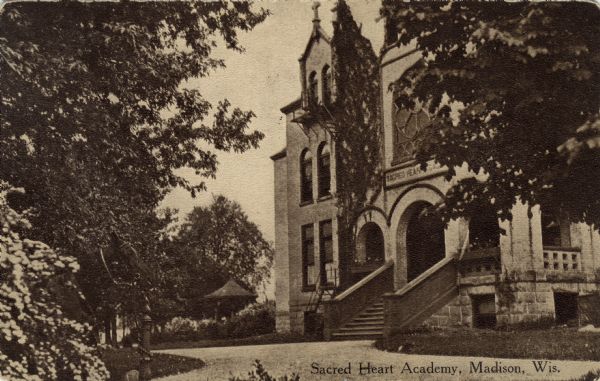 Exterior view of Sacred Heart Academy on the Edgewood College campus. Caption reads: "Sacred Heart Academy, Madison, Wis."