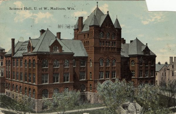 Elevated view of Science Hall at the University of Wisconsin. Located on Park Street at the end of Langdon Street. Caption reads: "Science Hall, U. of W., Madison, Wis."