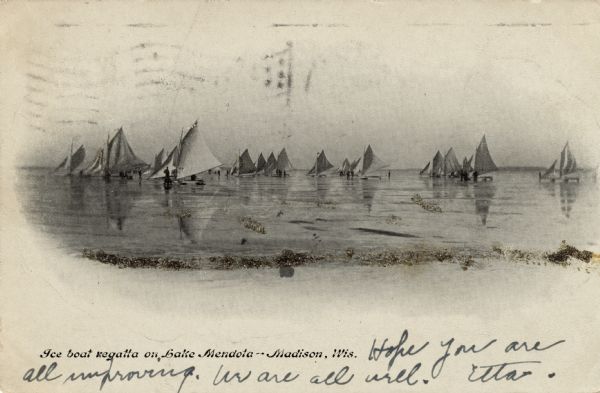 View of several ice boats on Lake Mendota. Caption reads: "Ice boat regatta on Lake Mendota--Madison, Wis."