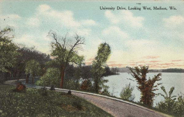 View of University Drive along Lake Mendota. Caption reads: "University Drive, Looking West, Madison, Wis."