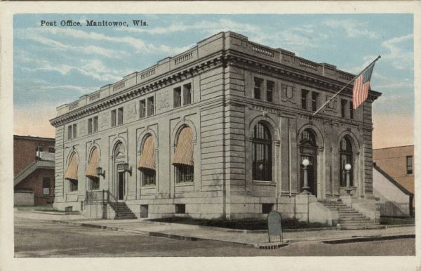 Exterior view of the central post office in Manitowoc. Caption reads: "Post Office, Manitowoc, Wis."