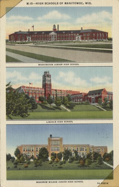 Three views of Manitowoc Schools: Washington Junior High, Lincoln High, Woodrow Wilson Junior High. Caption at top reads: "High Schools of Manitowoc, Wis."