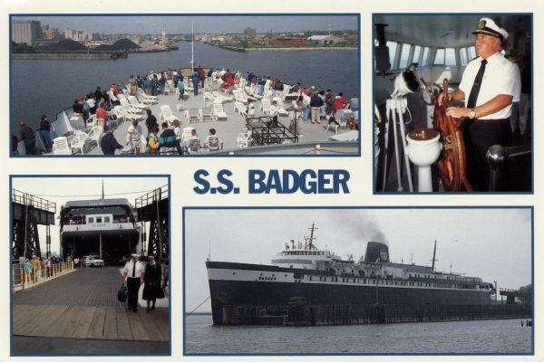 Four views of the S.S. <i>Badger</i>: the upper passenger deck, the captain at the helm, the car hold, and the ship itself.