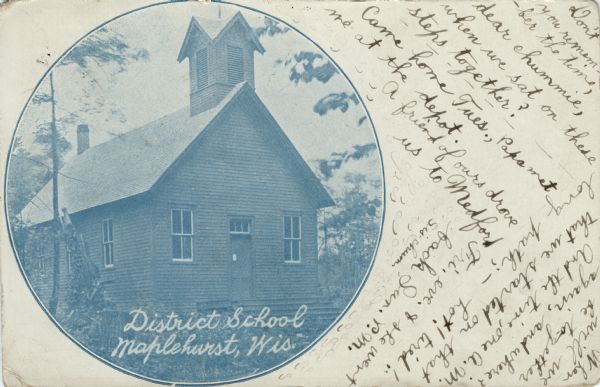 Blue tinted circular framed view of the exterior of a schoolhouse. Caption reads: "District School, Maplehurst, Wis."
