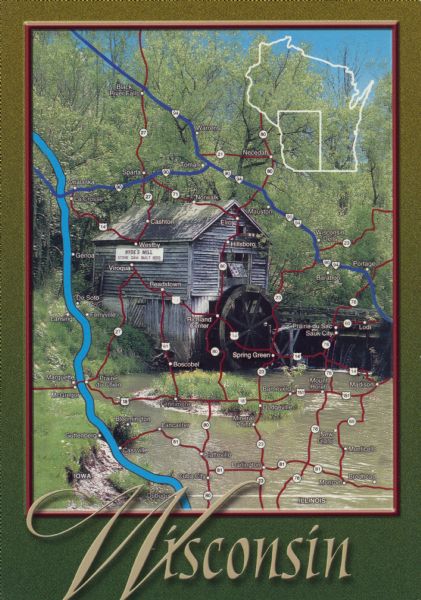 Text on front, at the foot: "Wisconsin." The color image of Hyde's Mill has an overlay of a map of the southwest corner of Wisconsin inside a red frame. The background fades from olive green at the top to forest green at the foot. Text on the reverse: "SW Wisconsin Map. Hyde's Mill is located approximately 6 miles north of Ridgeway, WI, on Country Hwy. H in southern Wisconsin. The southwest region of Wisconsin is referred to as the uplands due to its unglaciated landscape. The early Swiss, Norwegian and German immigrants settled this region of the state since it reminded them of their homeland." Hyde's Mill stone dam was built in 1850 on Mill Creek. 