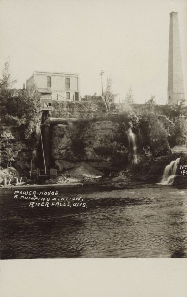 Text on front reads: "Power-House and Pumping Station. River Falls, Wis." A hydroelectric station on the Kinnickinnic River. Today there are two dams and power plants still in operation.