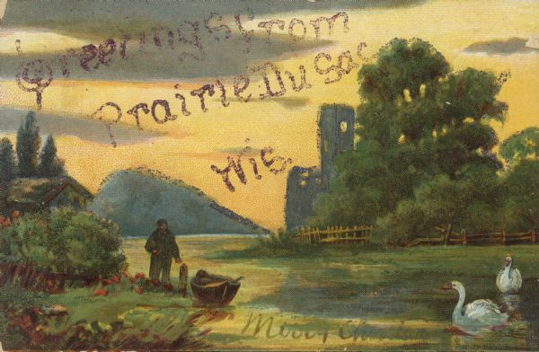 Handwriting on front reads: "Greetings from Prairie Du Sac, Wis." and "Merry Christmas". A scene of a man on the shoreline of a river with a small boat. Swans are swimming in the river and a fence with trees is on the opposite shore. In the background is a building, a hill and a castle. The scene is probably not Prairie du Sac. The handwriting and outlines on the front are in dark red ink and glitter. Chromolithograph.