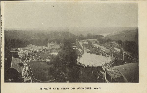Text on front reads: "Bird's Eye View of Wonderland." This amusement park had many names over 34 years, and was called Wonderland from 1905 to 1909. It was abandoned in 1916.