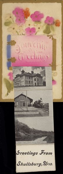 Text on the front reads: "Souvenir Greetings, Greetings From Shullsburg, Wis." The floral, embossed postcard has a die cut window that opens to reveal a long, accordion folded group of images. The three images displayed read: "High School, Shullsburg, Wis.," "Depot-9-9-08, Shullsburg, Wis." and "Mill Pond, Shullsburg, Wis."