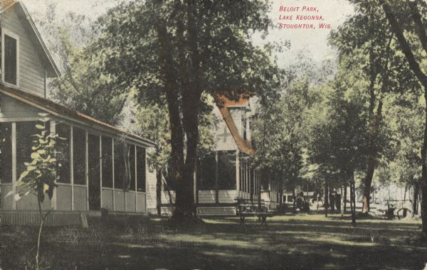 Text on front reads: "Beloit Park, Lake Kegonsa, Stoughton, Wis." A park area with trees and a lawn. Cottages with screened porches are on the left.