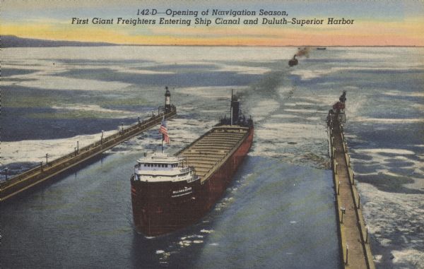 Text on front reads: "Opening of Navigation Season, First Giant Freighters Entering Ship Canal and Duluth-Superior Harbor." On reverse: "The navigation season for Duluth-Superior harbor for Interlake navigation is approximately from April 15th to December 15th or about eight months. This view shows the giant freighters on their first trip of the season to the head of the Great Lakes, as they enter Duluth-Superior harbor." The <i>William G. Mather</i> steams into the ship canal, and other ships are in the distance. The canal is bracketed by a pair of breakwaters with beacons. There is still ice on the surface of the lake.