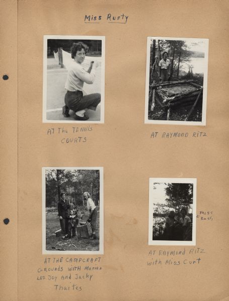 Page from Sue Ann Hackett Scrapbook displaying several photographs of Joy Camps counselor "Miss Rusty." Includes Miss Rusty handling the net on a tennis court, and posing in several other outdoor scenes; in some  she is holding a hatchet. A lake and distant shoreline are in some of the photographs. The captions are handwritten in blue ink.