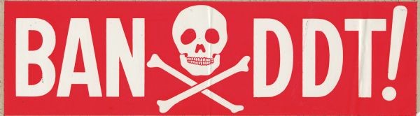 Bumper sticker featuring a skull and crossbones supporting a ban on DDT.