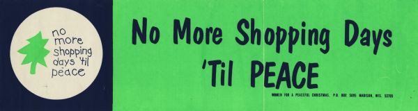 Bumper sticker with the slogan "No More Shopping Days 'Til PEACE," published by Women for a Peaceful Christmas.