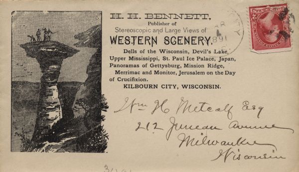 H.H. Bennett advertising envelope addressed to William H. Metcalf of Milwaukee. The envelope bears an engraved image of people standing on top of Stand Rock. The envelope was postmarked in 1891 and bears a 2¢ stamp.