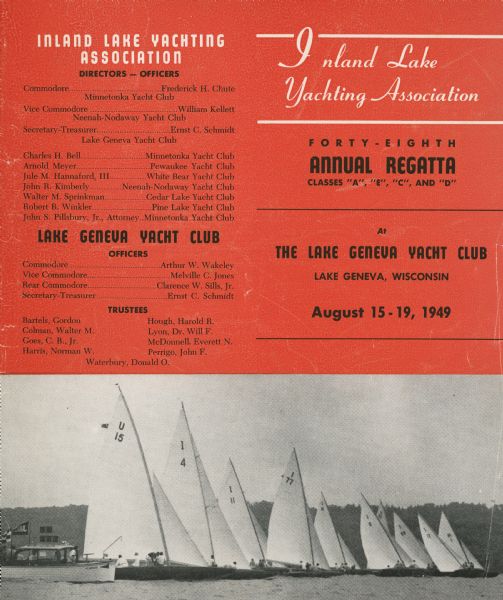 Brochure for the forty-eighth Annual Regatta of the Inland Lake Yachting Association features a photograph of ten sailboats and a motorized judges' boat. Ernst C. Schmidt, grandson of Conrad Seipp and an owner of Black Point Estate, is listed as secretary-treasurer of the association and also of the Lake Geneva Yacht Club. The event was hosted by the Lake Geneva Yacht Club.