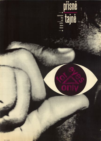 Czechoslovakian film poster for the German film "Streng Geheim." Features a grainy photographic image of a hand and a face. The hand is holding a black and white shape of an eye between two of the fingers. The words: "for eyes only" and a triangular shape are printed in a magenta color inside the pupil.