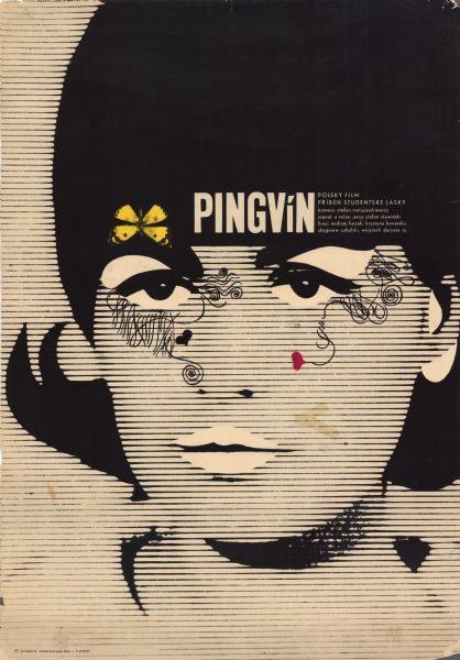 Czechoslovakian film poster for the Polish film "Pingwin." Close-up image mostly illustrated in black of a woman's face and her flipped up hair. A yellow butterfly rests above her left eye. There is also a pink heart by her nose.