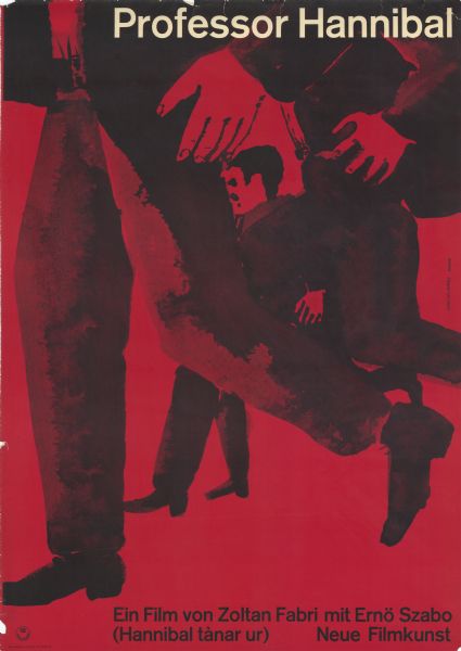 German film poster for the Hungarian film, "Hannibál tanár úr." Illustrated image in the foreground of two persons from the waist down, seemingly running, while a smaller man seen between their legs runs in the background.