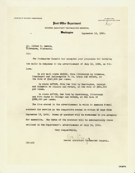 Letter to Alfred Lawson from Otto Praeger, the second assistant Postmaster General, accepting Lawson's proposals for carrying air mail along three routes: Pittsburgh to St. Louis, New York to Atlanta, and New York to Chicago. The letter gives Lawson 30 days to execute formal contract along the routes.