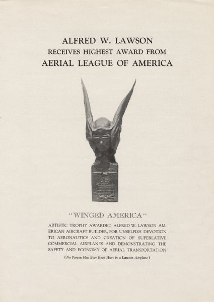 First page of a four-page pamphlet promoting Alfred Lawson and, by extension, his new line of airliners. Page includes an image of the "Winged America" trophy he was awarded by the Aerial League of America, and some explanatory text about the award.