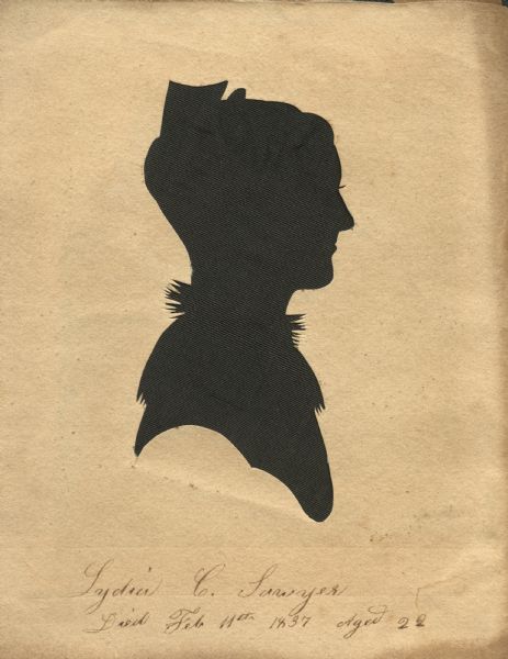 Hollow-cut silhouette of Lydia C. Sawyer, who died Feb. 11, 1837 at age 22. Portrait faces right (proper left), with hair up, and a fringed collar. 