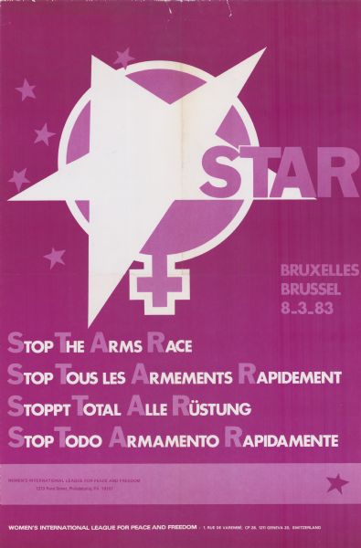 Social action poster advertising 'STAR.' Depicts a star over the Venus symbol. The original caption reads: "Star. Stop The Arms Race. Bruxelles Brussel 8.3.83." The poster was produced by the Women's International League For Peace and Freedom.