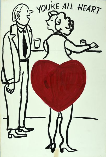 Cartoon of a full-length line drawing of a man and a woman standing at a bar. The man is wearing a suit and tie, and the woman, seen from the rear, has a large red heart shape over her rear end. Text reads: "You're all heart."  