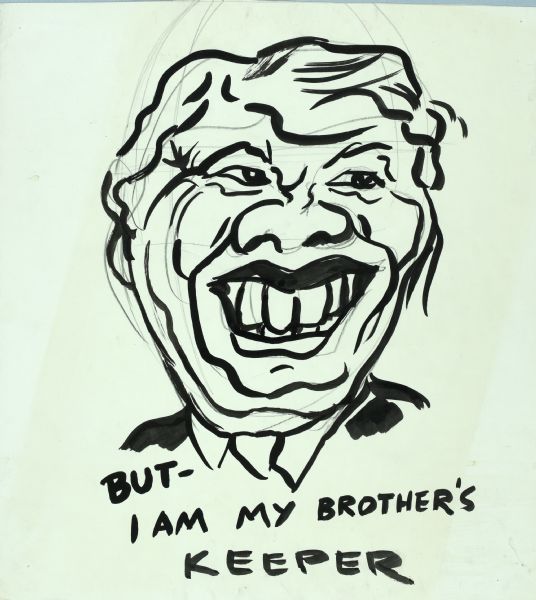 Black-line head-and-shoulders caricature of President Jimmy Carter, with over-sized grin. Text reads: "But - I am my brother's keeper."