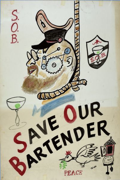 Poster with a portrait of a man wearing a captain's style hat with the insignia of a bottle, and eyeglasses, with a beard and moustache, with a noose around his neck. He also has gears and wheels inside his head. Lettering at top left is red read: "S.O.B." Other objects in the poster are of a martini glass with an olive in it, a shield with "S.O.B." on it, and a dove is flying with an olive branch in its mouth out of a cuckoo clock above the word: "Peace." At the bottom the text reads: "Save Our Bartender."