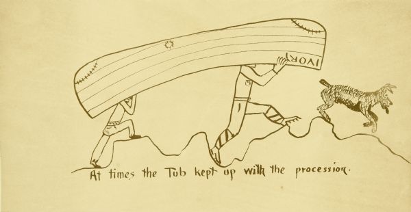 A humorous drawing by Carl of himself and another of The Gang carrying the folding canoe known as The Tub. They are depicted walking on uneven terrain ,with Carl's dog Di trotting in front of them. The cartoon is captioned: "At times the Tub kept up with the procession."
