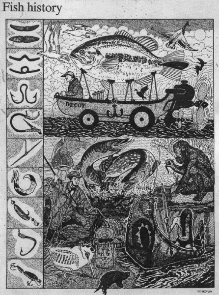 Imaginative pen-and-ink drawing that appeared in the <i>Capitol Times</i> on May 7, 1988 with Sid's caption: "Fish history begins with hooks made of wood, bone, bronze and shells. Some of these prehistoric lures are models for today's designs, lumbricus terrestris (nitecrawlers) is about the only bait that has not changed its shape or it habits. The caveman would put one on his handmade hook and line, tie it to a bush branch and wait until the fish tire[s]? himself out. The Indian in his hand-crafted canoe used his fish spear out of chipped quartz, buckskin skeins and wood.
"The angler of the 1800s was a fashion plate of sartorial design with a vested suit, spiffy bow tie, and his custom-made hat. This is graphic proof that muskies and the northern pike battle each other from piscatorial leadership.
"Mike Covey's next development will be an amphibian fish decoy blimp suitable for rough and calm waters, My friend, Orlow Smidt, an avid birdwatcher, trained a woodcock to dig worms for his line dunking.
"Take your son out fishing with you. If you don't catch fish, you will be in good company. 
"As Wallace Irvin said back in 1904, 
"'A 3-pound pull and a 5-pound bite, 
and 8-pound jump and a 10-pound fight, 
a 12-pound bend too the pole-but alas! 
When you get him aboard, he's a half-pound bass. 
In 1988, don't be nervous. But make the fish nervous'."
Sid's authorship is in the lower left corner. 