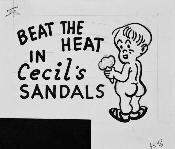 Pen and ink drawing of the backside of a small, naked boy holding an ice cream cone while wearing Cecil's Sandals with the caption: "Beat the Heat in Cecil's Sandals."
