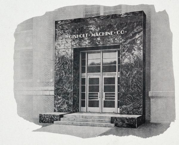 View of the front entrance of Gisholt Machine Company at 1245 East Washington. 