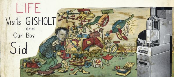 Collage of a color newsprint comic of a photographer, who is operating a fantastic "Rube Goldberg" type camera with innumerable gadgets attached. The photographer's face has a black-and-white cutout of Sid Boyum's face pasted over it. A similar cutout of a Gisholt machine has been pasted over a cartoon football player standing with a young woman. Original cartoon signed by Projansky, dated 11/20/55, McClure Newspaper Syndicate. Hand-written text reads: "LIFE Visits Gisholt and Our Boy Sid."