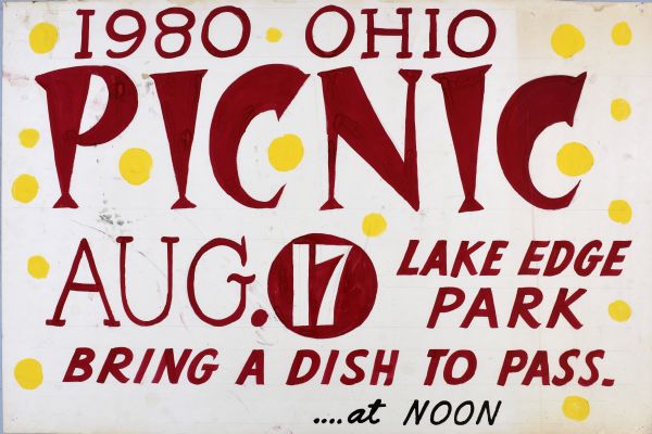 Poster for Ohio Tavern Picnic. Lettering in red text, among yellow circles, reads: "1980 Ohio Picnic, Aug.17, Lake Edge Park, Bring a Dish to Pass." At bottom right text reads: ". . . at noon."