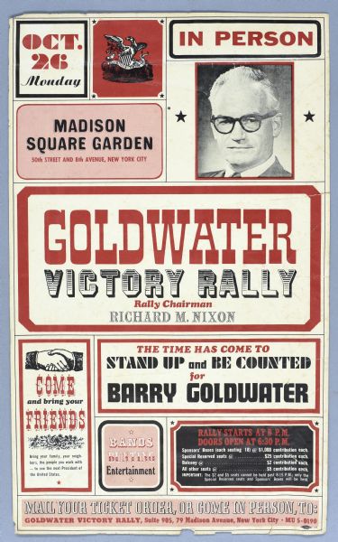 The poster includes a head and shoulders portrait of Goldwater, and reads, in part: "Goldwater Victory Rally, Rally Chairman Richard M. Nixon," "Madison Square Garden," and "Oct 26 Monday."