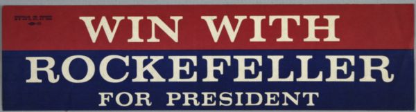 A bumper sticker for Nelson Rockefeller, with white text over a red and blue background, reads: "Win with Rockefeller for President."