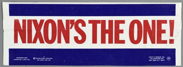 A white and blue striped folded plastic cap with red text that reads: "Nixon's the One!" 