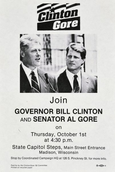 An event flyer for an appearance of Governor Bill Clinton and Senator Al Gore at the State Capitol Steps in Madison, Wisconsin. It features a photograph of Bill Clinton speaking into a microphone, with Al Gore standing alongside. Includes details about the date and time of the event. 