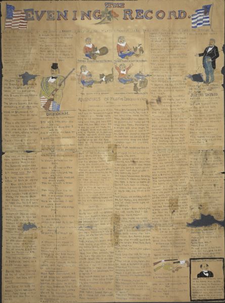 Page one of "Evening Record." The handwritten newspaper includes several hand-drawn color illustrations. Beginning in the top left corner, the illustrations include a man holding a shotgun and wearing a yellow and gray striped jacket with a black bow tie, a top hat, with his pants decorated like the American flag. The next illustration is a cartoon of a boy in a red shirt and blue pants feeding his cats from his plate. The illustration in the top right corner is of a man in a black jacket and blue pants advertising a suit sale. There are two illustrations in the bottom right corner: The first is "Hon. Geo. P. Prescott, Dead" in a black suit with black bow tie. The other illustration is of a rifle, pistol, creel, a periscope, and a fishing hook and lure. The masthead features the American flag on the left, a red rose in the middle, and an unidentified blue and white flag on the right.