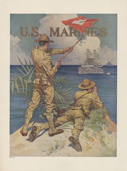 Poster featuring an illustration of two marine corpsmen on a shoreline. One Marine is standing and signaling with a signal flag to two battleships just off the shoreline, and the other Marine is lying on the ground looking through binoculars towards the battleships.