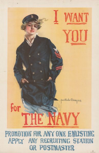 Poster featuring an illustration of a young women in a naval dress uniform with her hands in her pockets, looking at the viewer. Poster text reads: "<u>I WANT YOU</u> for <u>THE NAVY</u> PROMOTION FOR ANYONE ENLISTING APPLY ANY RECRUITING STATION OR POSTMASTER."