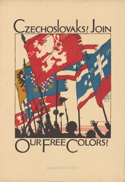 Poster featuring an illustration of several soldiers marching in silhouette. They are holding the flags of the various groups that would become the First Czechoslovakian Republic in 1918. Poster text reads: "Czechoslovaks! Join Our Free Colors!" Includes the "WI" logo for Wentworth Institute, and "PG&A" logo for Printing & Graphic Arts.