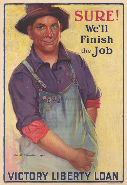 Poster featuring an illustration of a man reaching into his pocket. He is wearing overalls and a hat and his sleeves are rolled up. There are pins on his overalls. Poster text reads: "Sure! We'll Finish the Job. VICTORY LIBERTY LOAN."